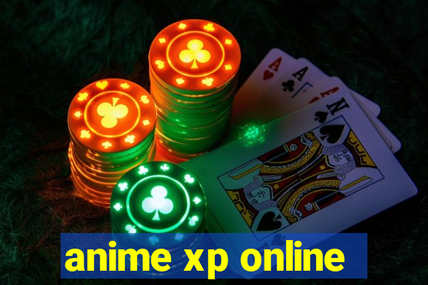 anime xp online